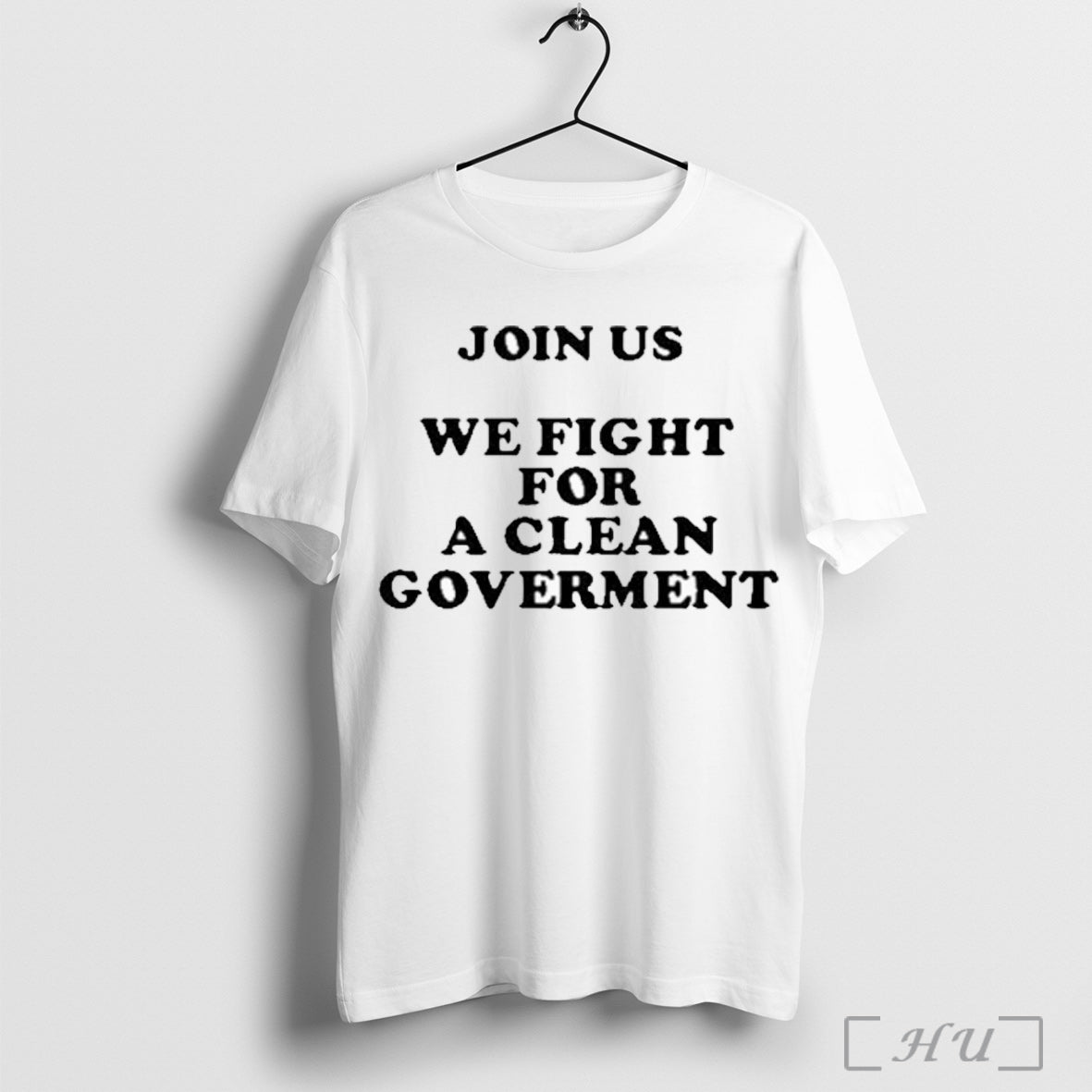 Officials Join Us We Fight For A Clean Government Shirt T Shirt