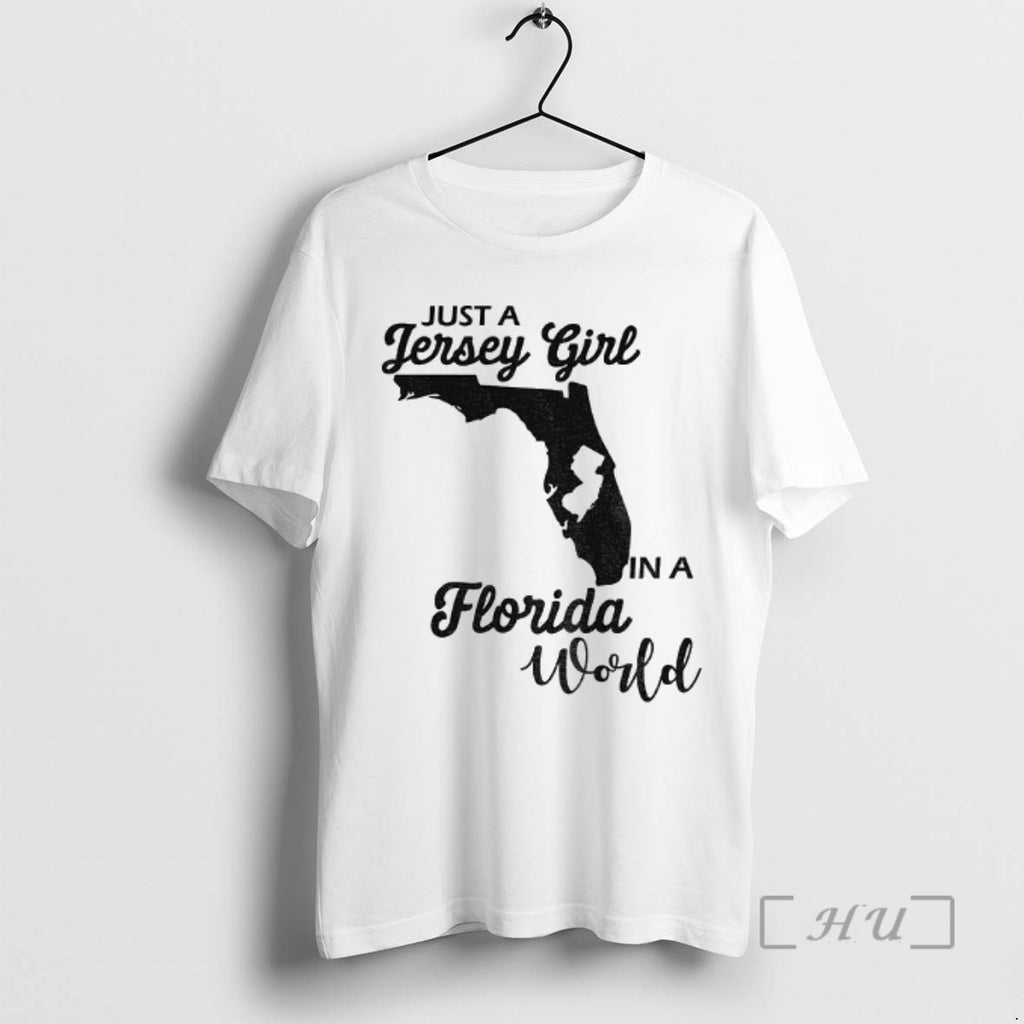 Officials Just A Jersey Girl In A Florida World Florida Map Premium T Shirts Sweater