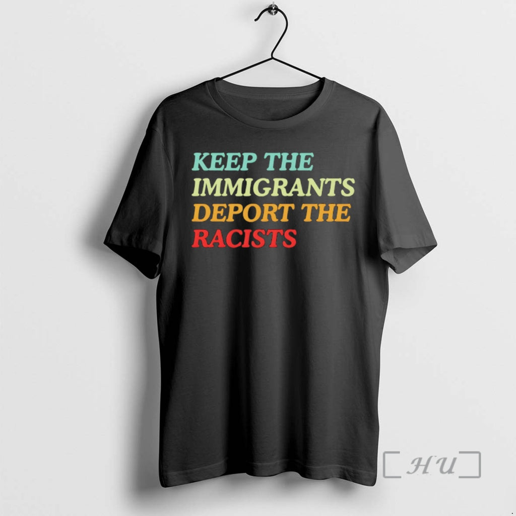 Officials Keep The Immigrants Deport The Racist Anti Trump