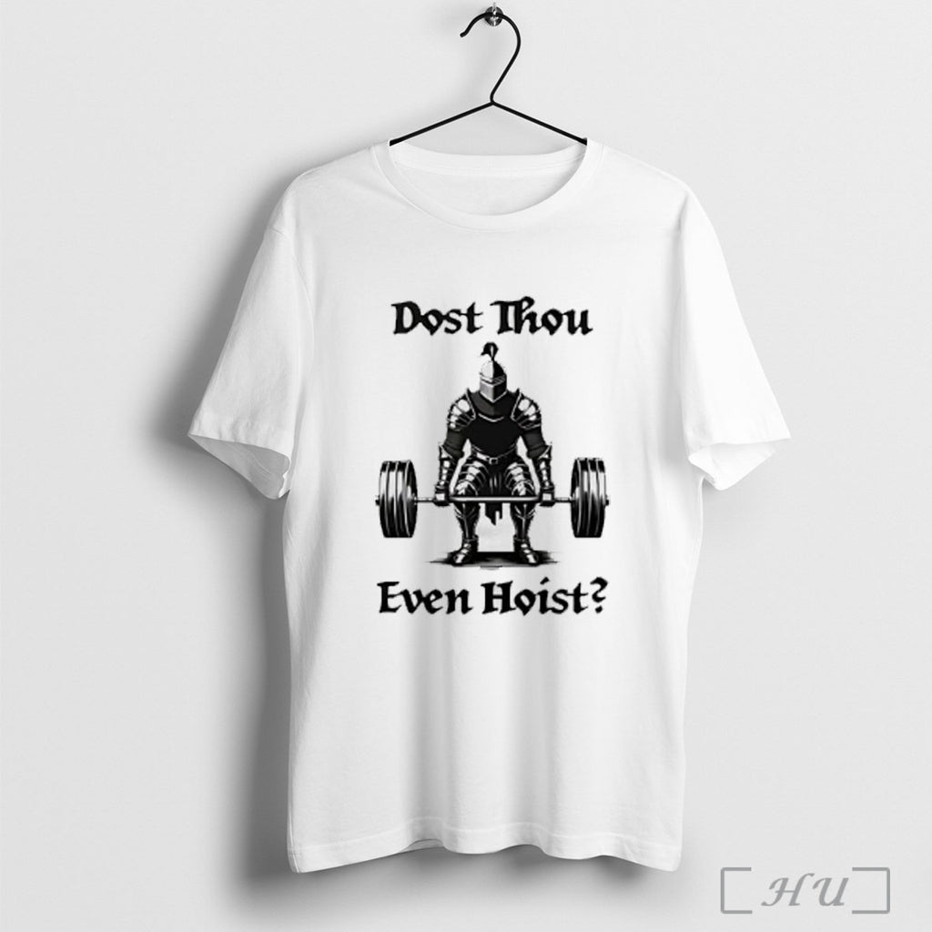 Officials Knight Dost Thou Even Hoist T Shirt
