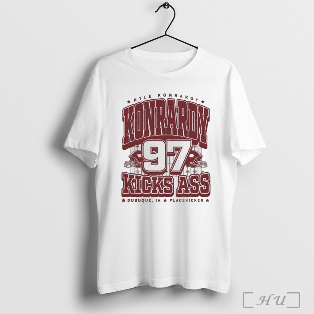 Officials Kyle Konrardy Kicks Ass Dubuque Ia Placekicker T Shirt