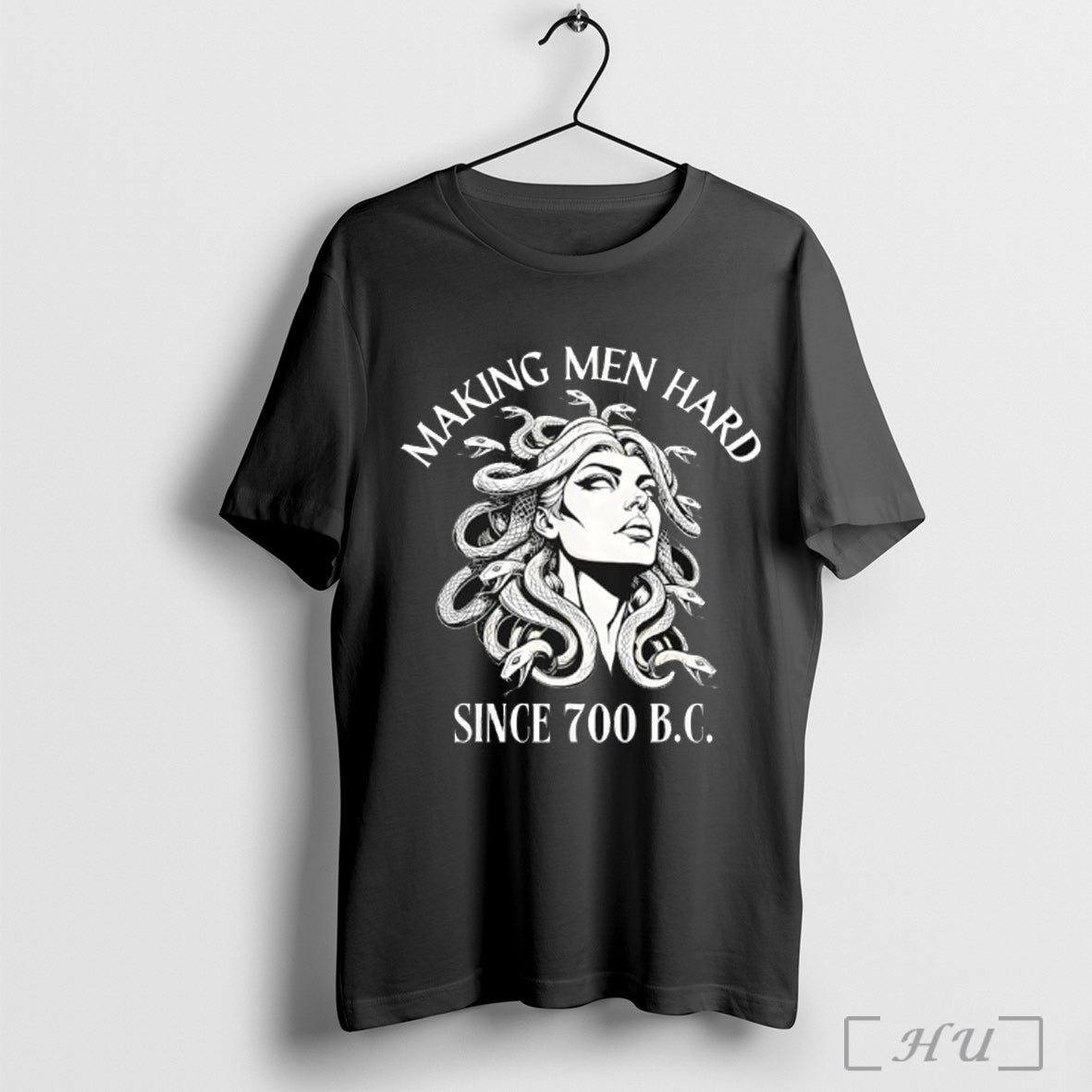 Officials Medusa Making Men Hard Since 700 B C Greek Mythology T Shirt