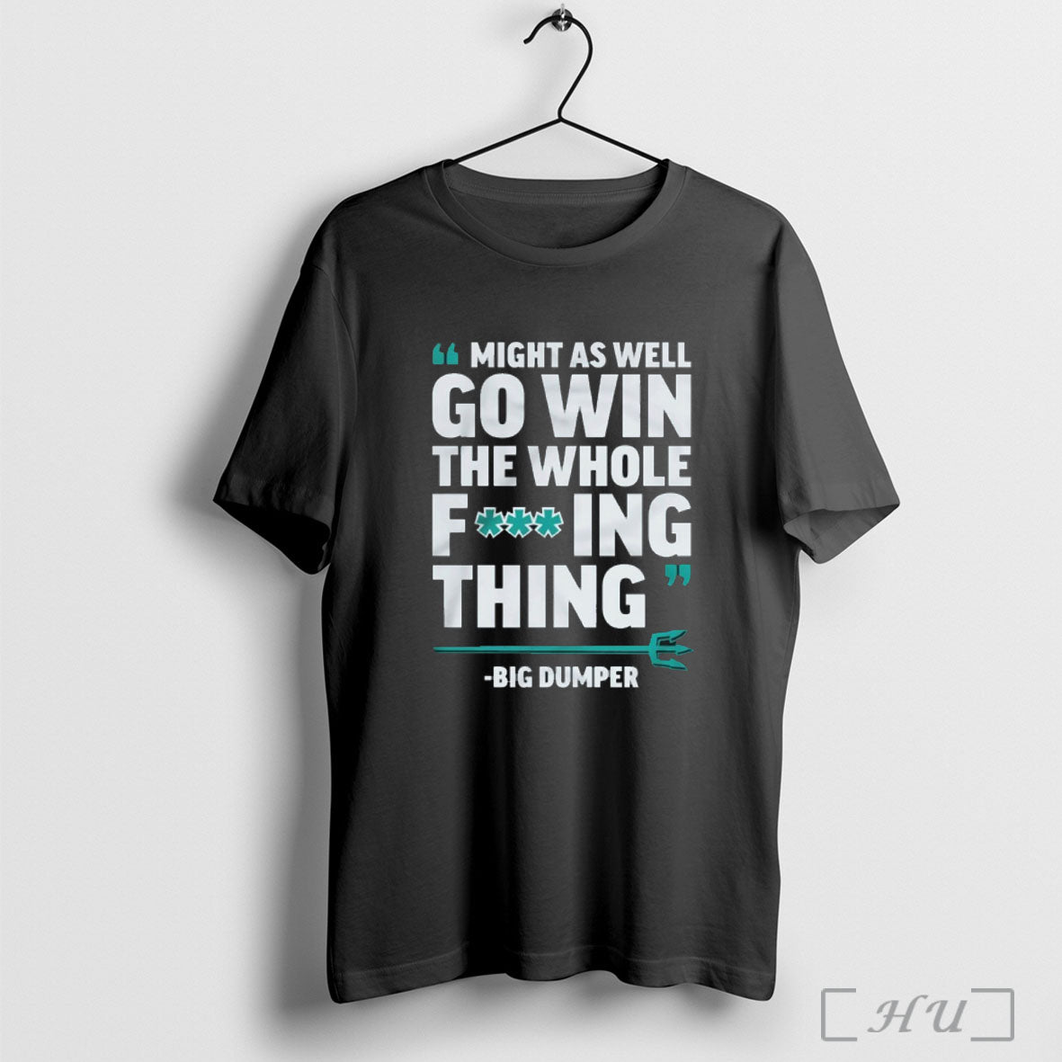 Officials Might As Well Go Win The Whole Thing Big Dumper T Shirt
