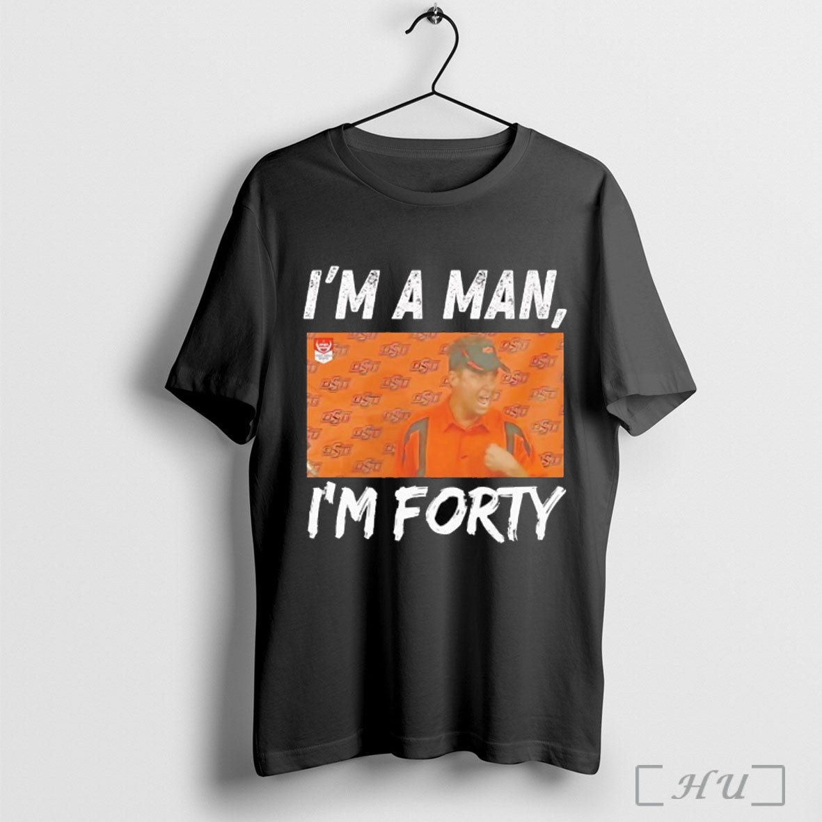 Officials Mike Gundy Im A Man Im Forty Oklahoma State Cowboys T Shirt