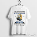 Officials Minion Im Just Checking My Birth Certificate Some People Think I Was Born Yesterday