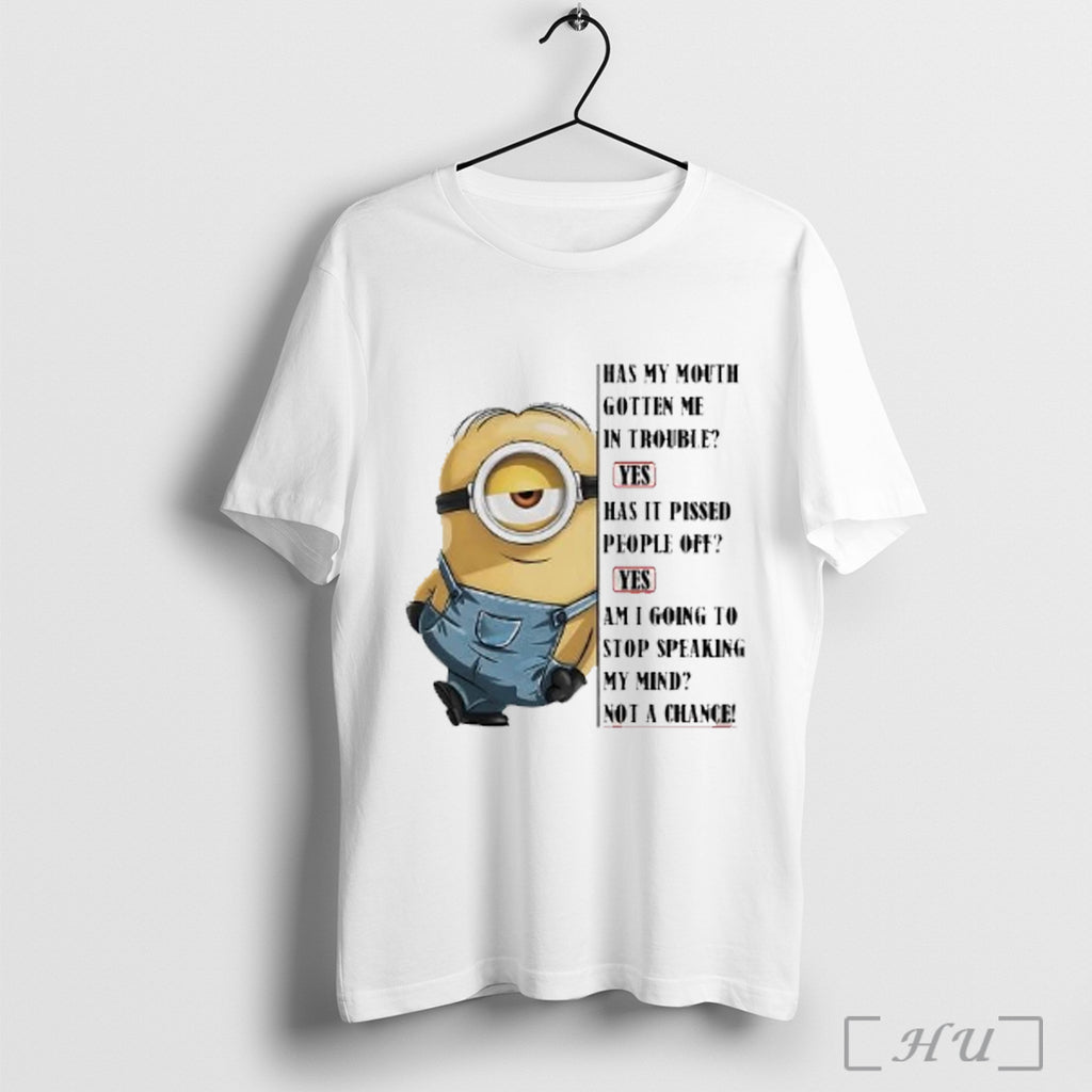 Officials Minion Has My Mouth Gotten Me In Trouble Has It Pissed People Off