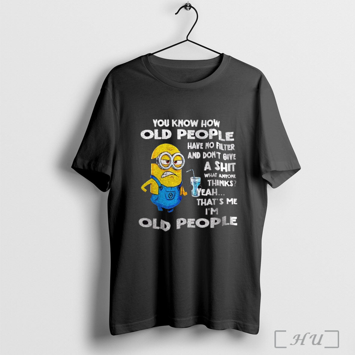 Officials Minion You Know How Old People Have No Filter And Dont Give A Shit