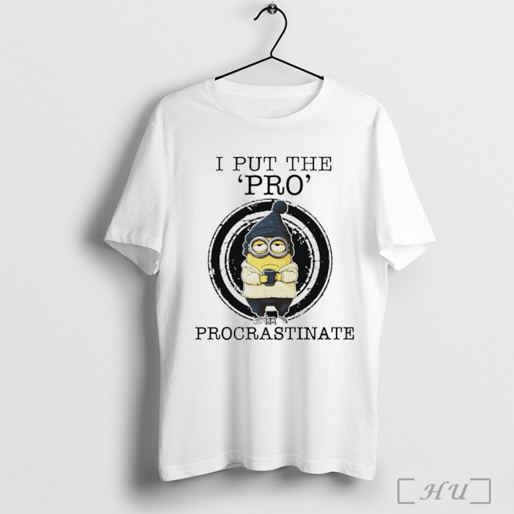 Officials Minions I Put The Pro In Procrastinate T Shirt