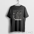 Officials My Mama Says Im Special Bubba Gump Shrimp Co Hollywood Ca T Shirt