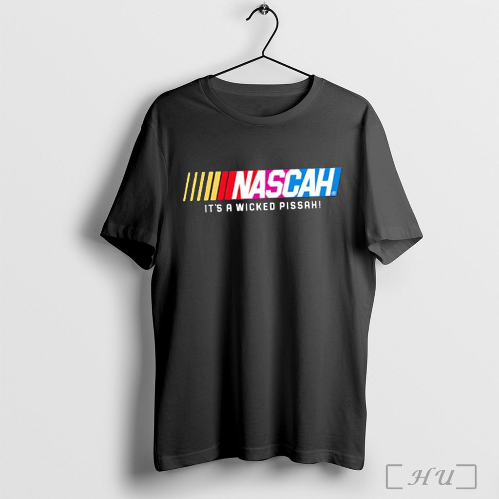 Officials Nascah Its A Wicked Pissah Classic T Shirt