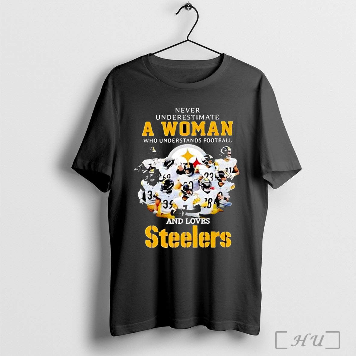 Officials Never Underestimate A Woman Who Understands Football And Loves Steelers Graphic T Shirt