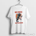 Officials No Voice No Freedom T Shirt