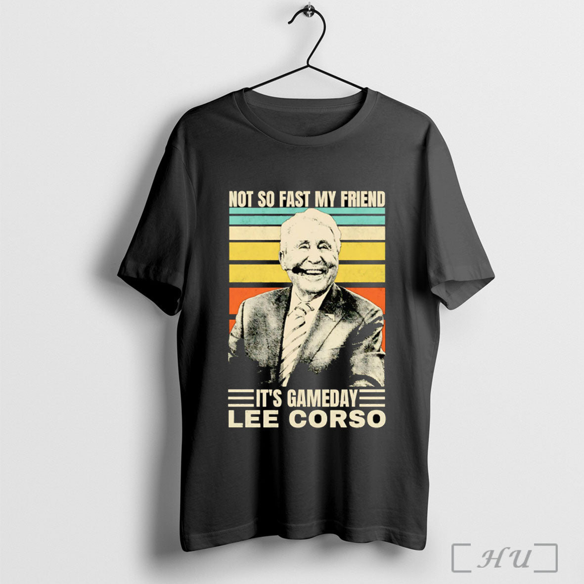 Officials Not So Fast My Friend Its Gameday Lee Corso Retro T Shirt