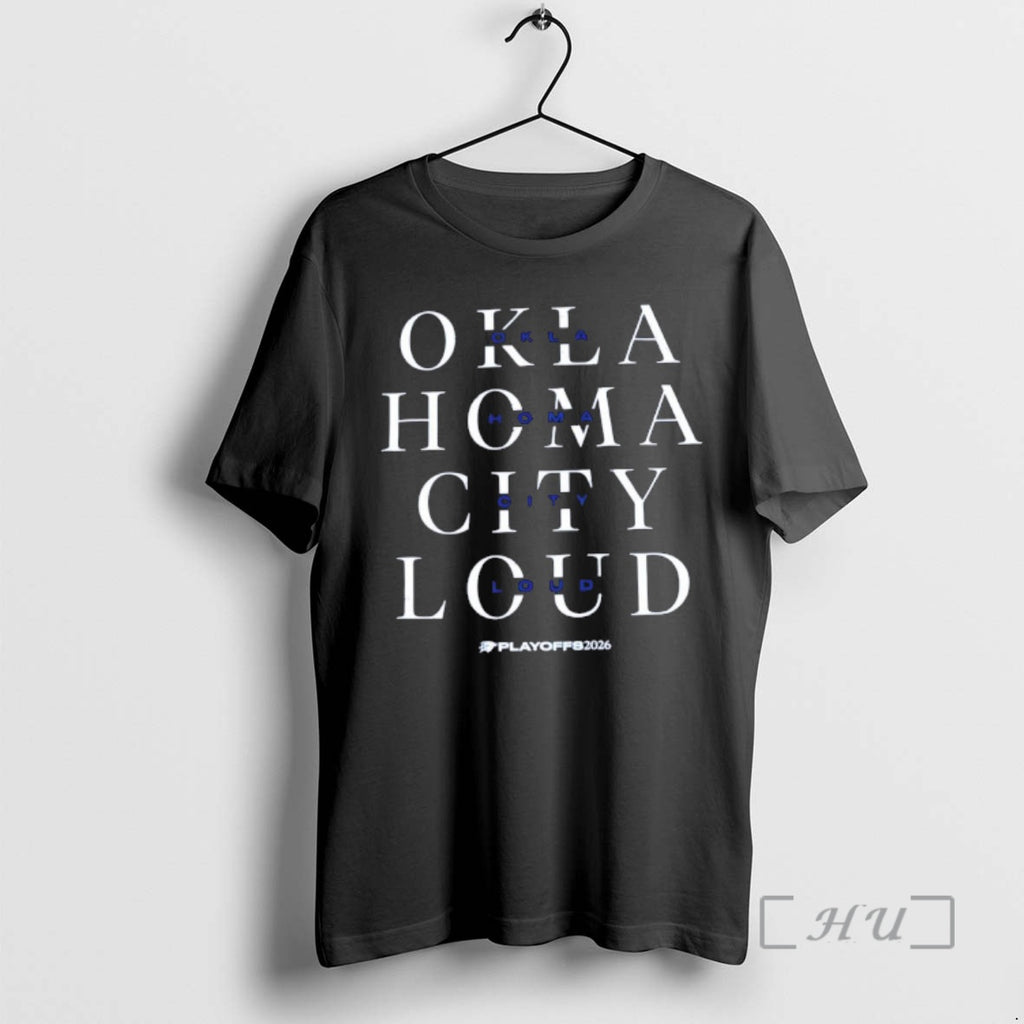 Officials Oklahoma City Thunder Playoffs Nba 2026 Oklahoma City Loud Fans Premium T Shirts Sweater