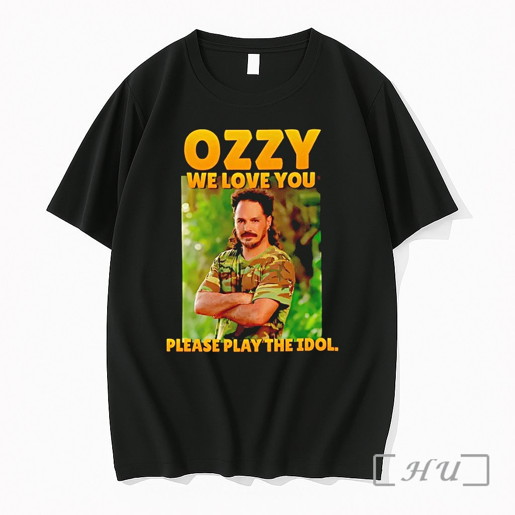 Officials Ozzy Lusth We Love You Please Play The Idol Survivor Premium T Shirts Sweater