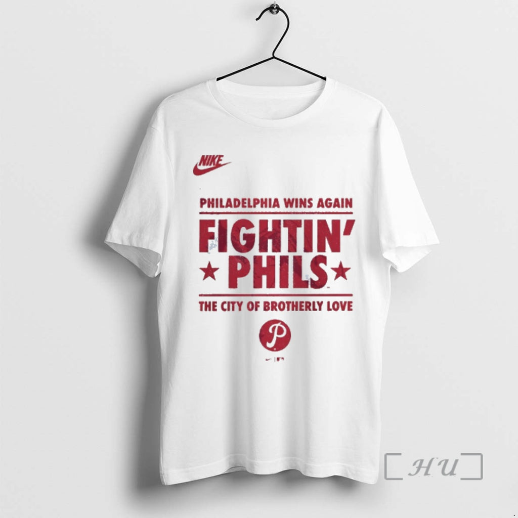 Officials Philadelphia Phillies Wins Again Fightin Phils The City Of Brotherly Love Premium T Shirts