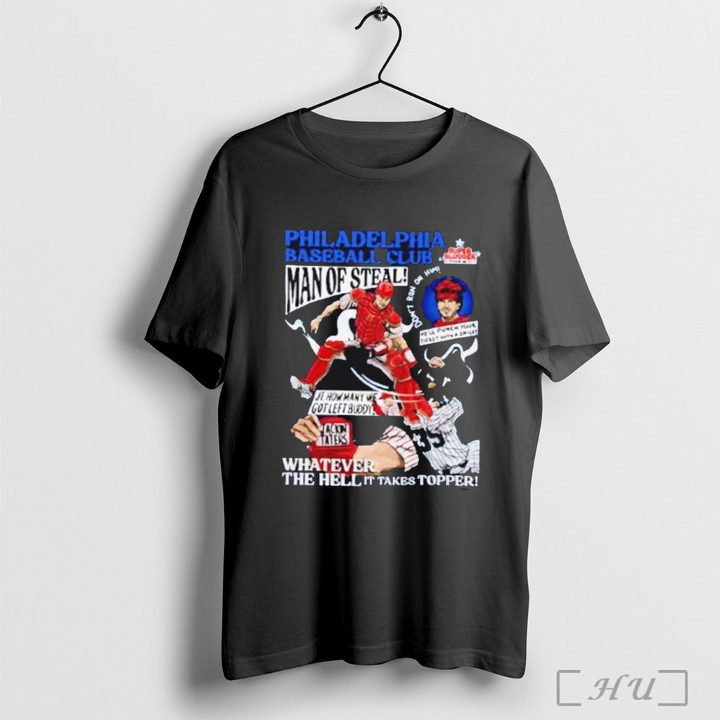 Officials Philadelphia Baseball Club Man Of Steal Whatever The Hell It Takes Topper
