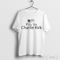 Officials Pray For Charlie Kirk Stand With Charlie Kirk T Shirt