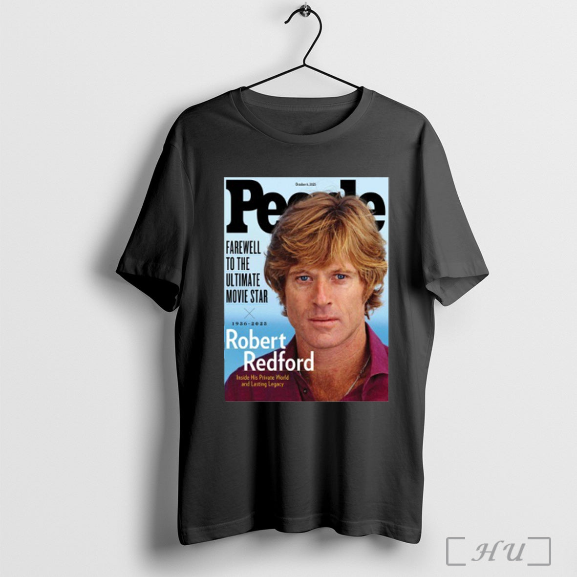 Officials Robert Redford People Farewell To The Ultimate Movie Star T Shirt