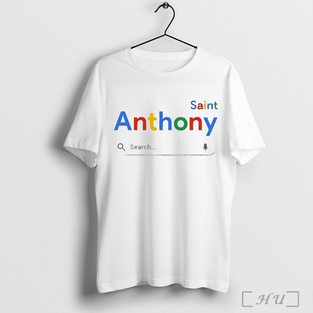 Officials Saint Anthony Google Search Bar T Shirt