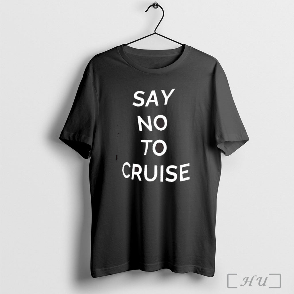 Officials Say No To Cruise T Shirt