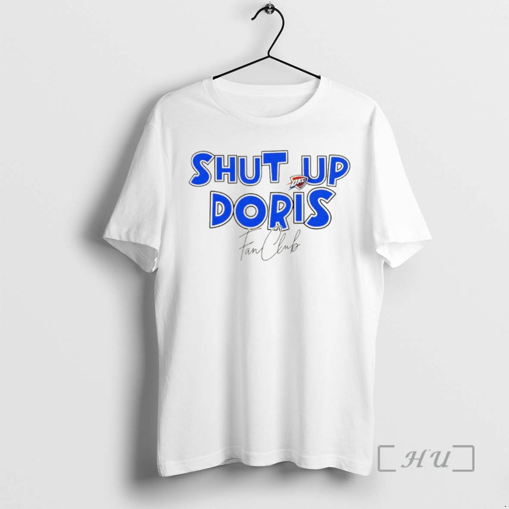 Officials Shut Up Doris Fan Club Oklahoma City Thunder Basketball 2026 Premium T Shirts Sweater