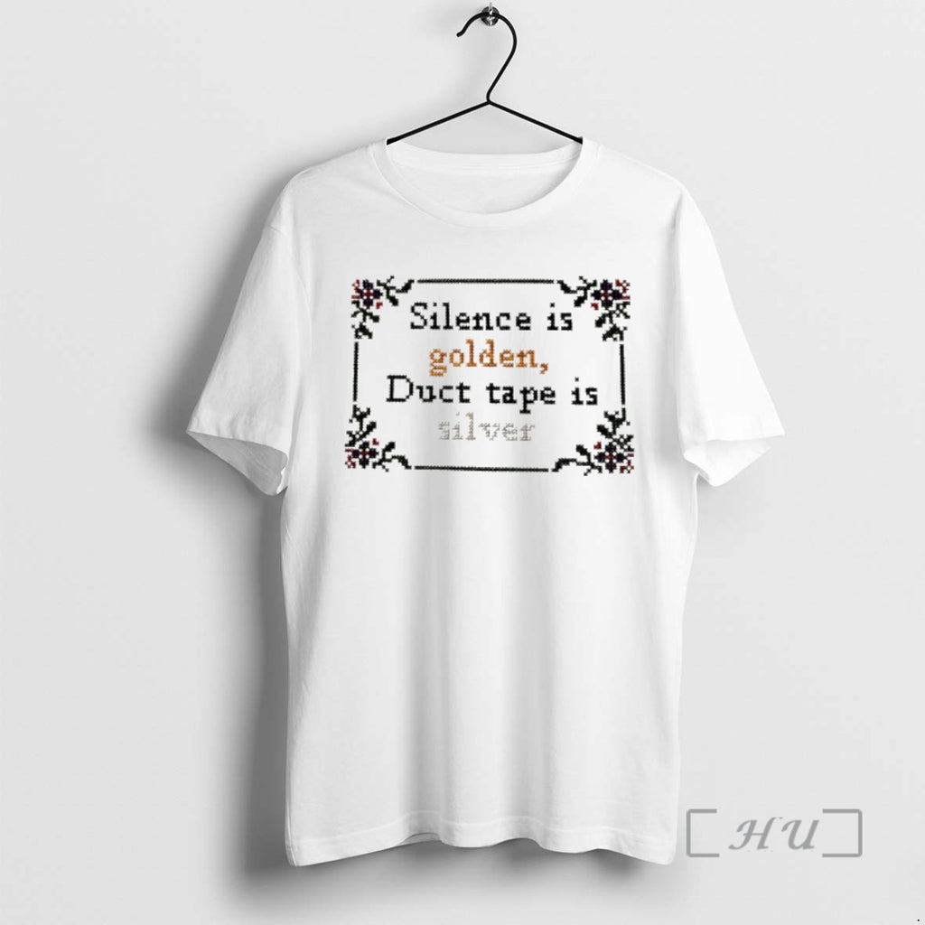 Officials Silence Is Golden Duct Tape Is Silver Quote