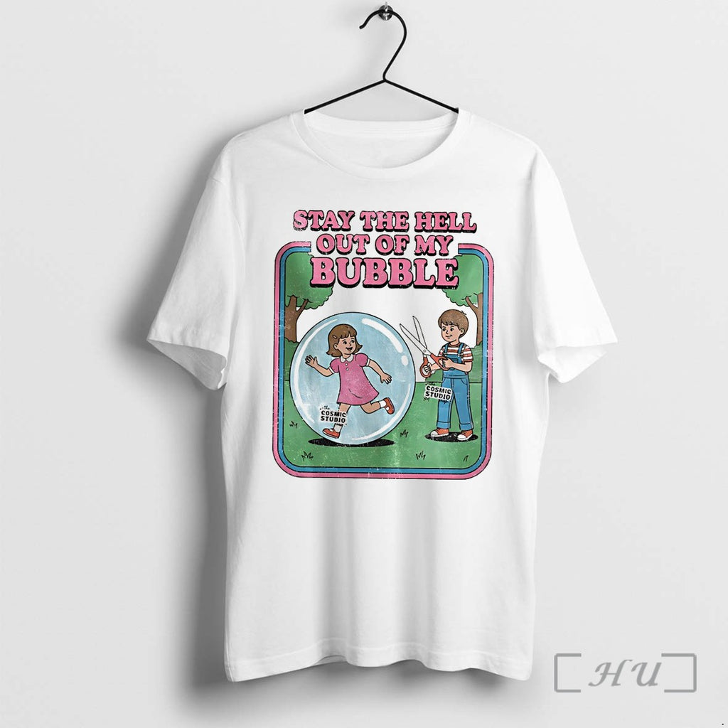 Officials Stay The Hell Out Of My Bubble Premium T Shirts Sweater Hoodie Jpg