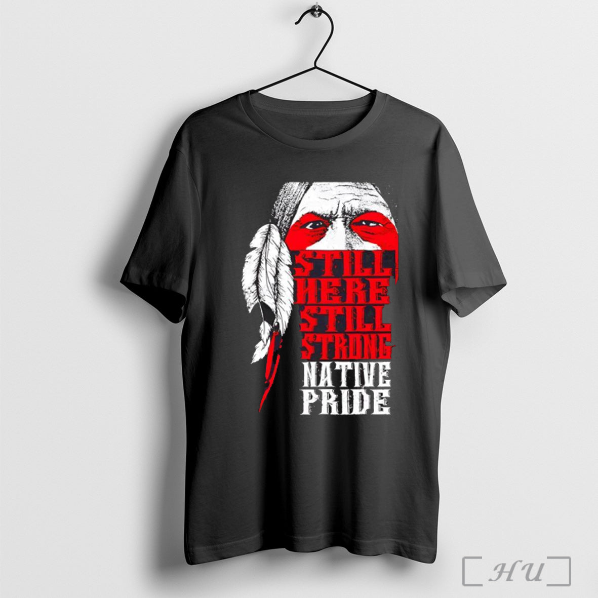 Officials Still Were Still Strong Native Pride T Shirt