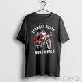 Officials Straight Outta The North Pole Santa Christmas T Shirt