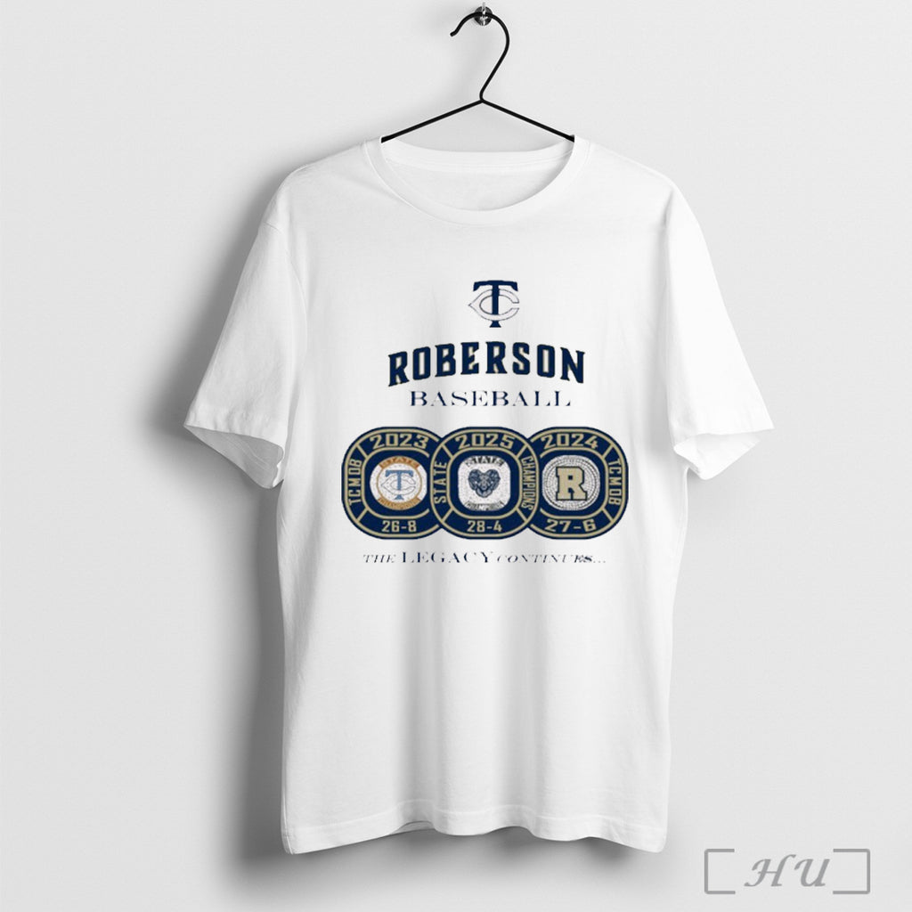 Officials T C Roberson Baseball 2023 2025 The Legacy Continues T Shirt