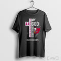 Officials Tampa Bay Buccaneers Breast Cancer My God Is Stronger T Shirt