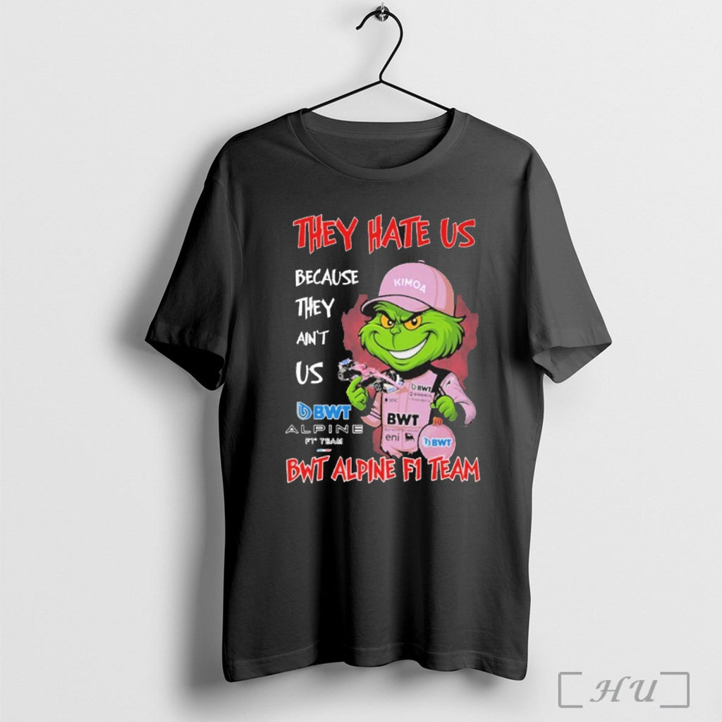 Officials The Grinch They Hate Us Because They Aint Us Bwt Alpine F1 Team