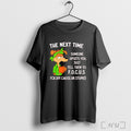 Officials The Next Time Someone Upsets You Just Tell Them To Focus T Shirt