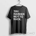 Officials Try Harder Not To Suck Black Premium T Shirts Sweater Hoodie Jpg