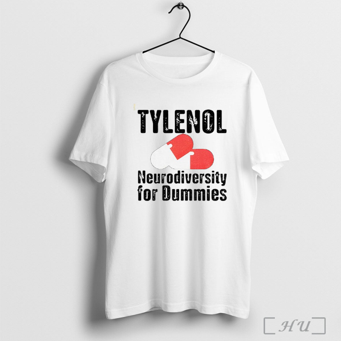 Officials Tylenol Medicine Neurodiversity For Dummies Anti Trump T Shirt