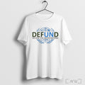 Officials Un Defund The United Nations T Shirt