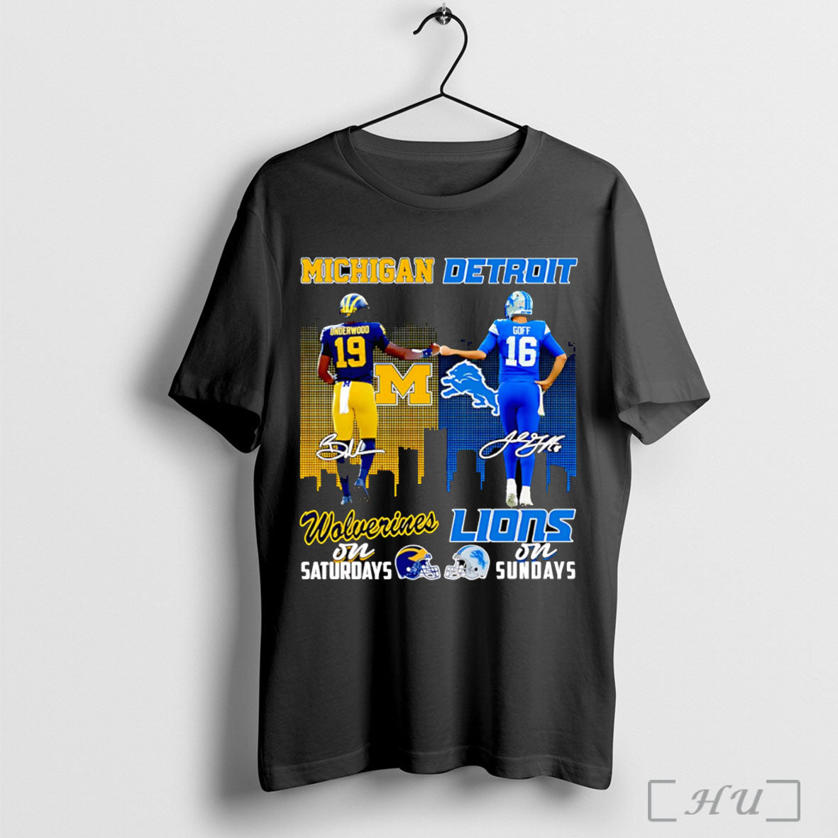 Officials Underwood And Goff Michigan Wolverines On Saturdays Detroit Lions On Sundays T Shirt