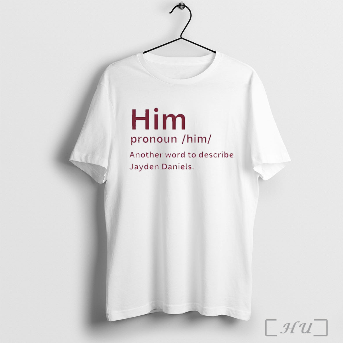 Officials Washington Commanders Him Another Word To Describe Jayden Daniels T Shirt