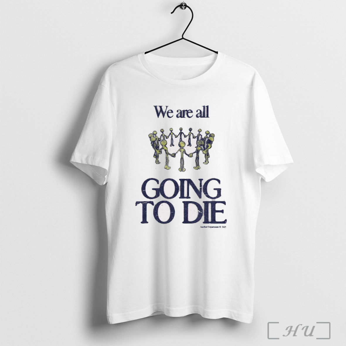 Officials We Are All Going To Die Another Department 2025 Painting T