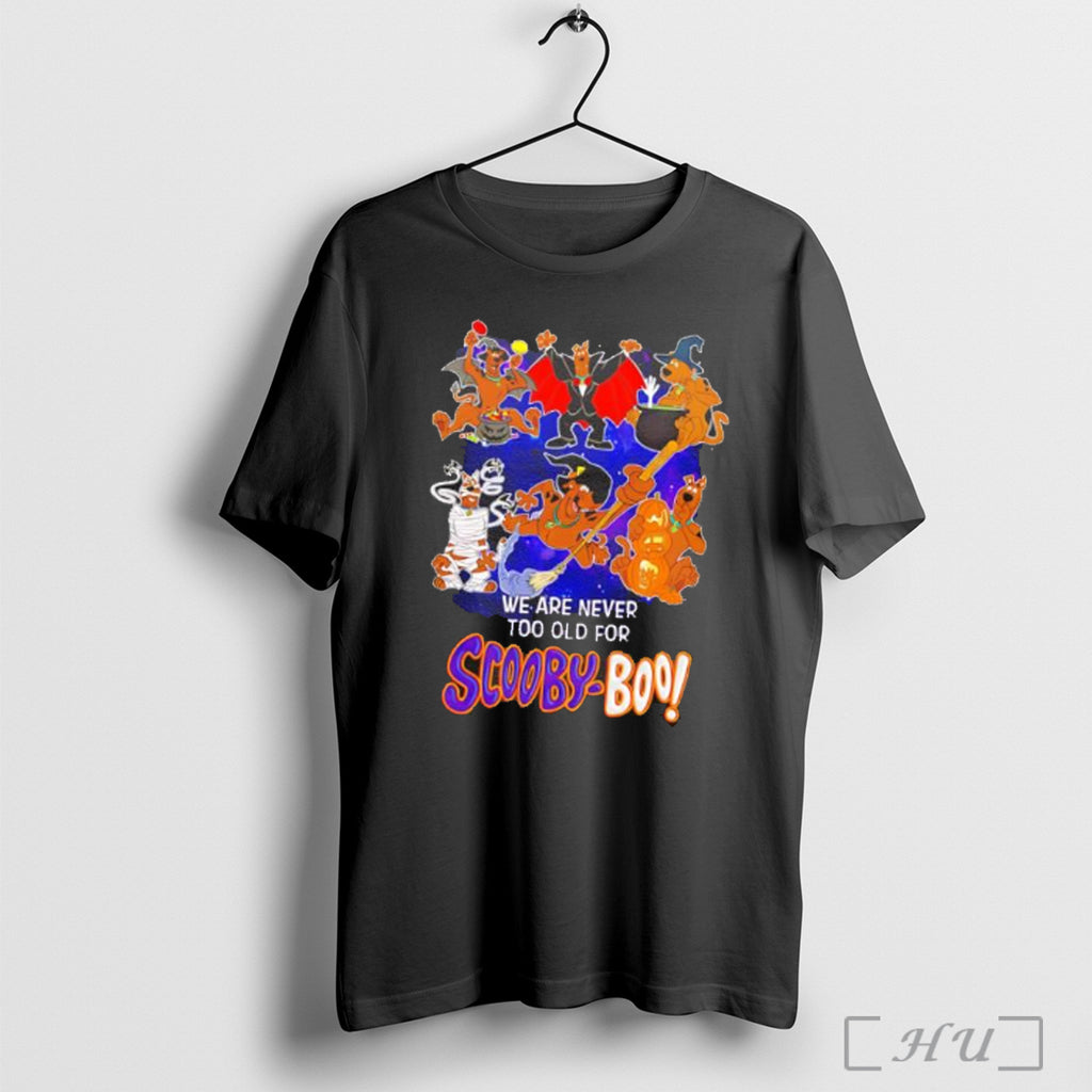 Officials We Are Never Too Old For Scooby Boo Shirt Hoodie Sweater Longsleeve And