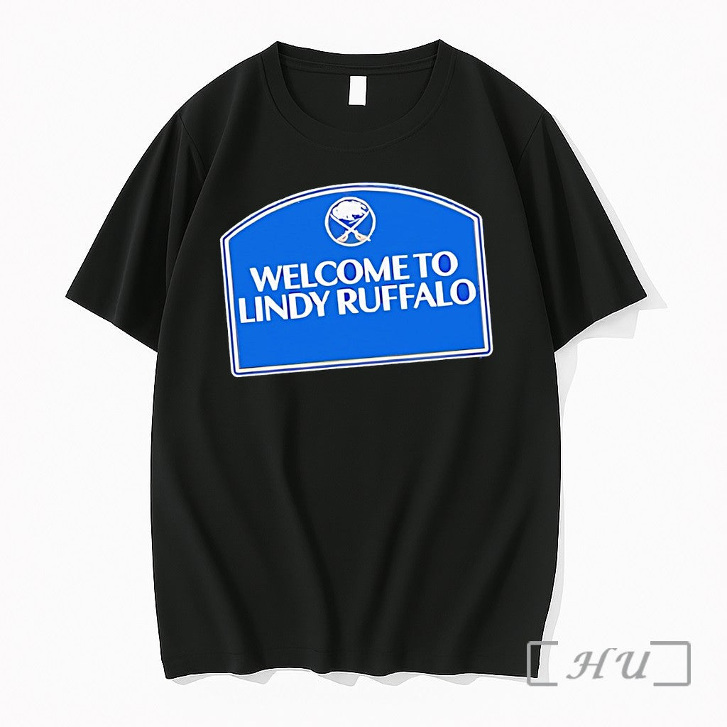 Officials Welcome To Lindy Ruffalo Lindy Ruff Buffalo Sabres Hockey Nhl 2026 Premium T Shirts