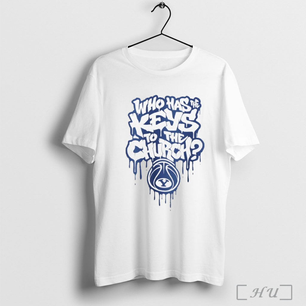 Officials Who Has The Keys To The Church Byu Cougars T Shirt