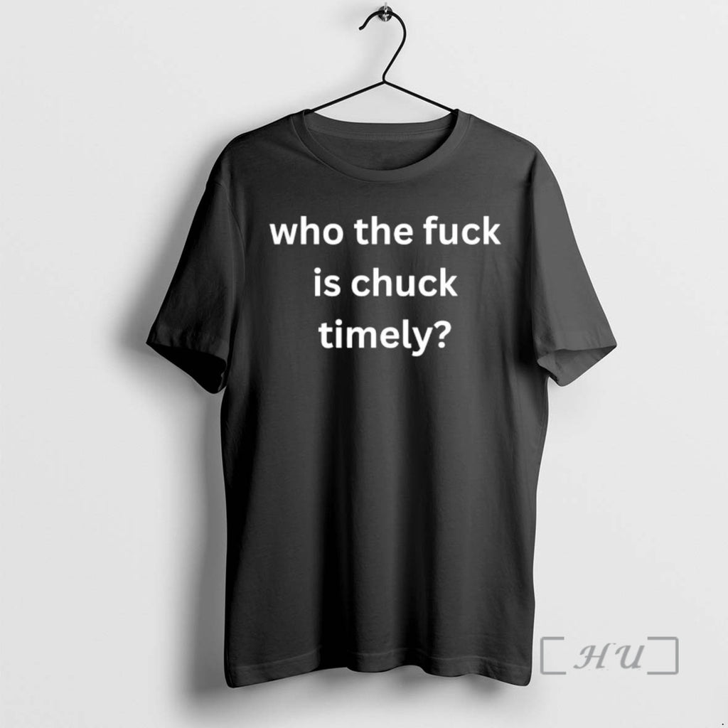 Officials Who The Fuck Is Chuck Timely