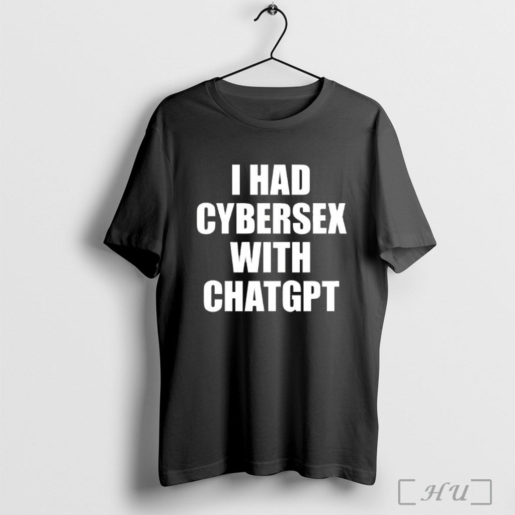 Officials I Had Cybersex With Chatgp T Shirt