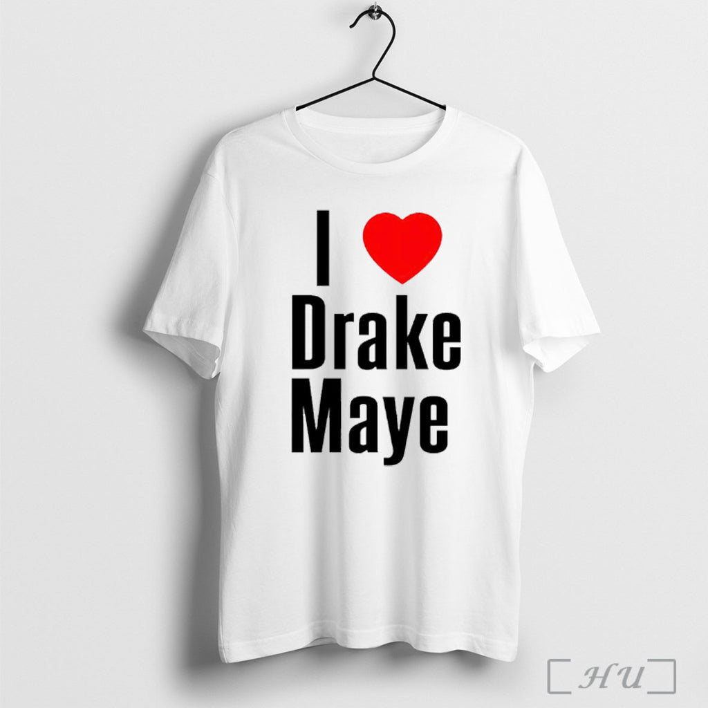 Officials I Love Drake Maye Hear T Shirt