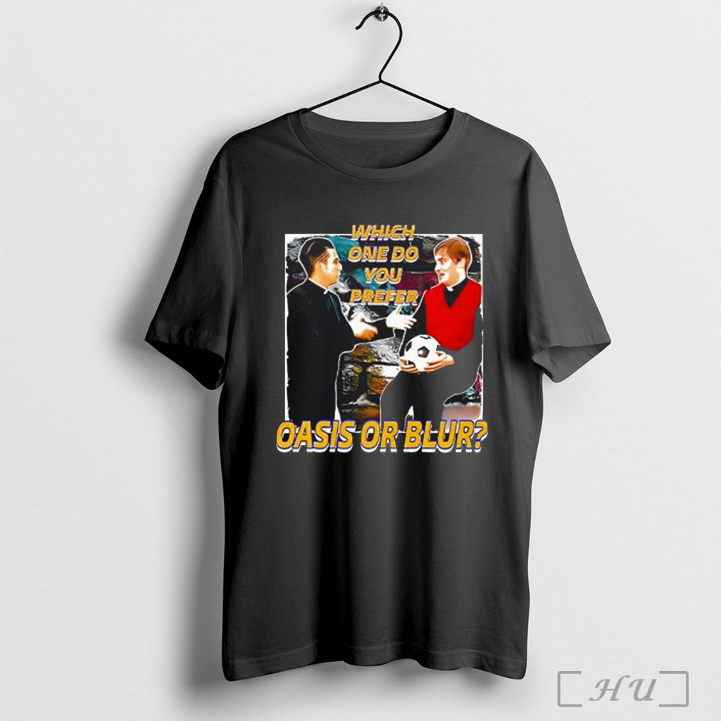 Officials Which One Do You Prefer Oasis Or Blur T Shirt