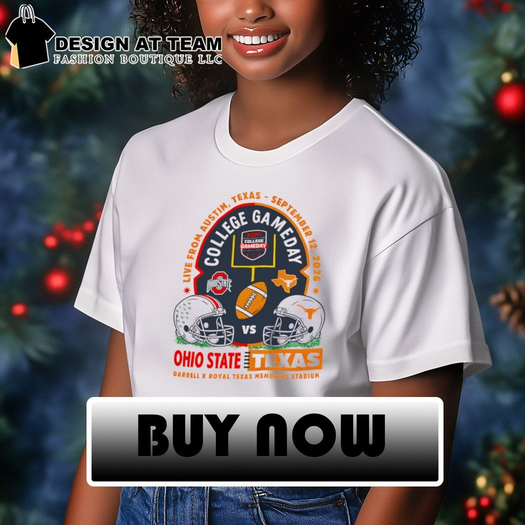 Ohio State vs Texas Longhorns live from Austin Texas Sept 2026 shirt