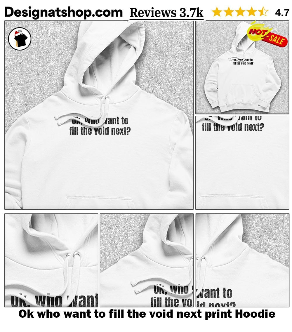 Ok who want to fill the void next print shirt