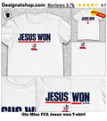 Ole Miss FCA Jesus won shirt